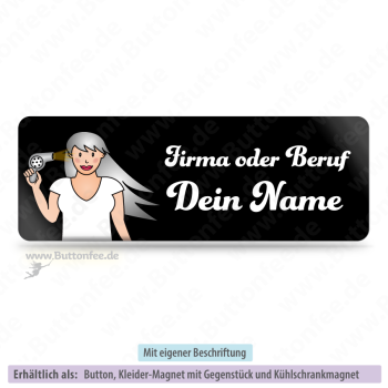 Namensschild Friseurin auf schwarz
