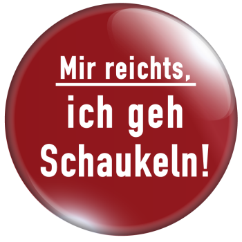 Mir reichts! Ich geh Schaukeln!