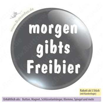 Morgen gibts Freibier