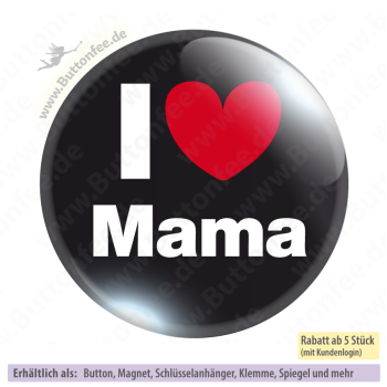 I love Mama schwarz