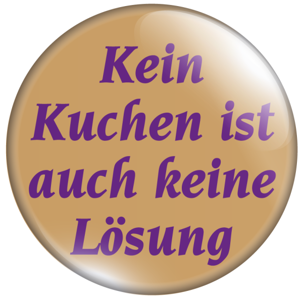 Kein Kuchen ist auch keine Lösung