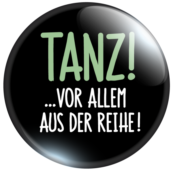 TANZ- am besten aus der Reihe!