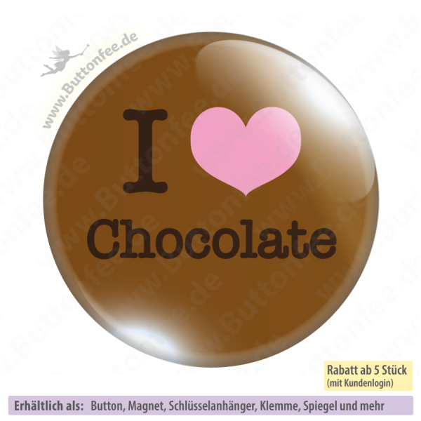 I love Chocolat (braun)